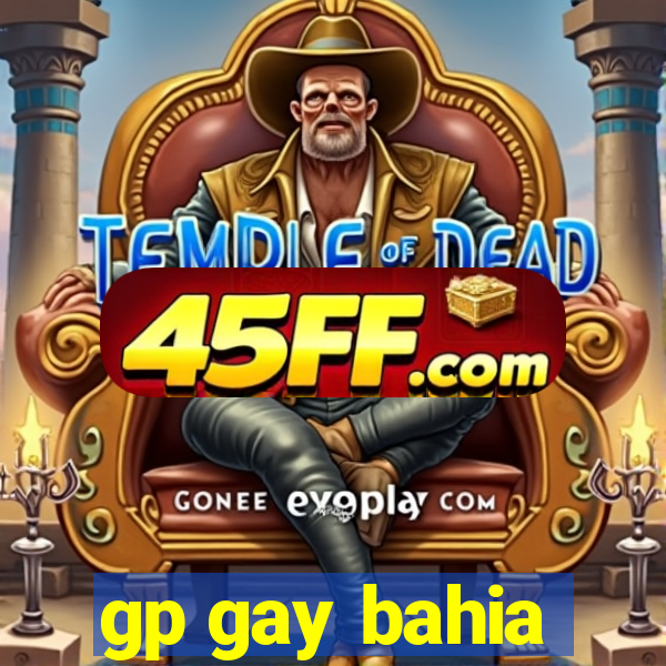 gp gay bahia